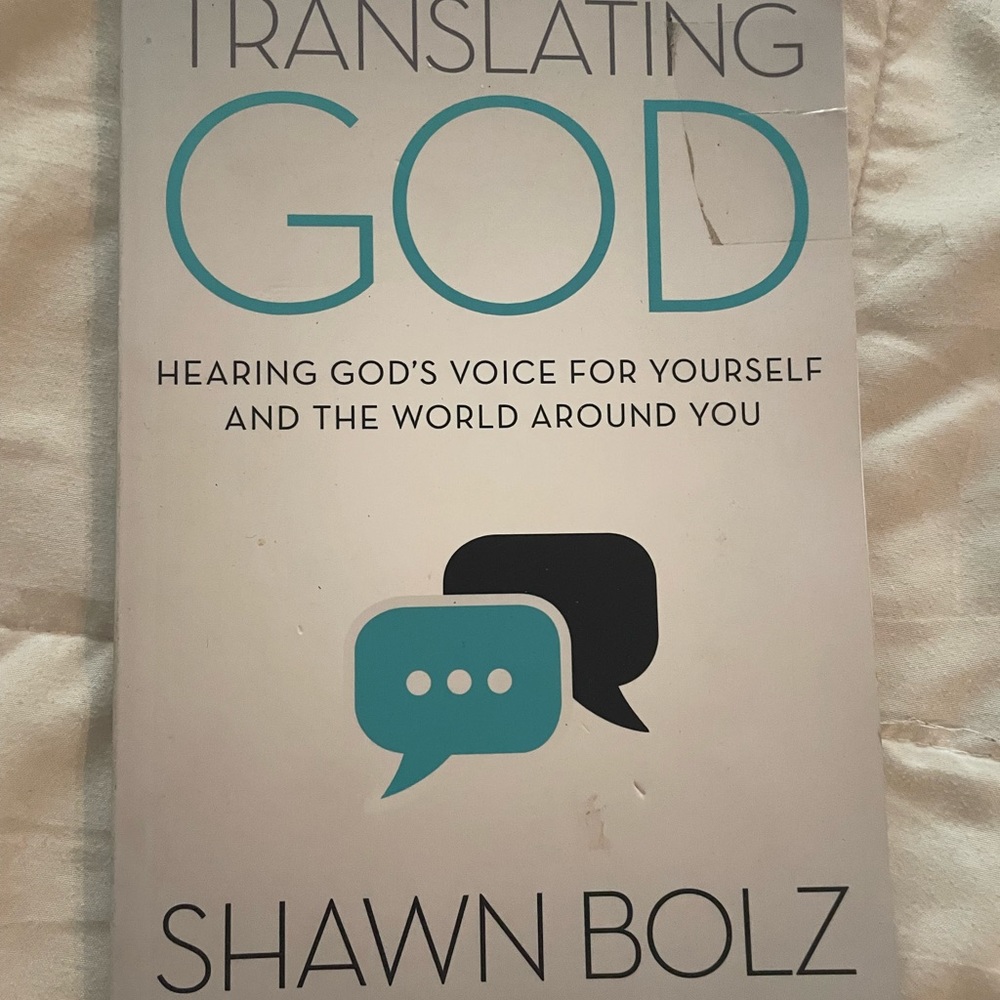 Translating God : Hearing God's Voice for Yourself and the World Around You...